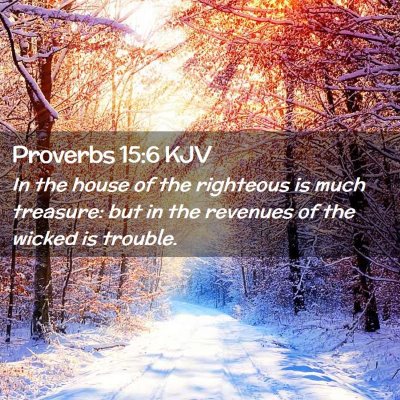 Proverbs 15:6 KJV Free Bible Images