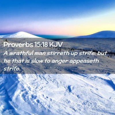 Proverbs 15:18 KJV Free Bible Images