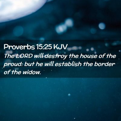 Proverbs 15:25 KJV Free Bible Images