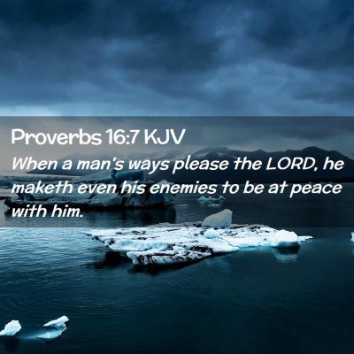 Proverbs 16:7 KJV Free Bible Images