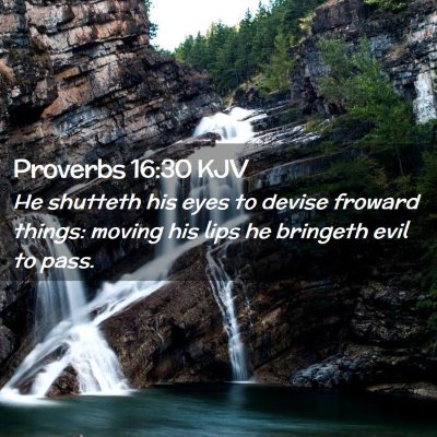 Proverbs 16:30 KJV Free Bible Images