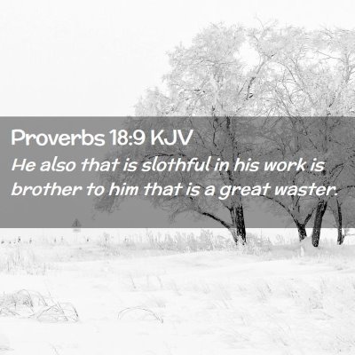 Proverbs 18:9 KJV Free Bible Images