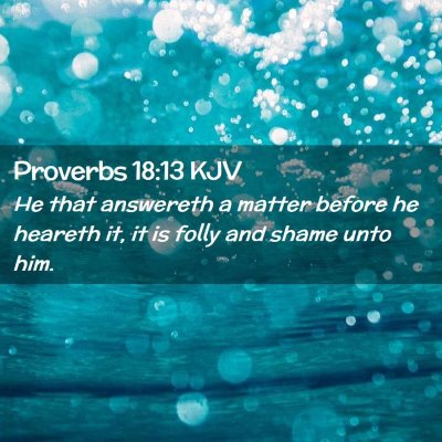 Proverbs 18:13 KJV Free Bible Images