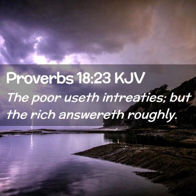 Proverbs 18:23 KJV Free Bible Images