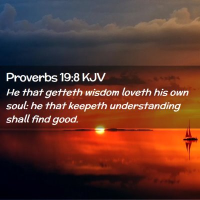 Proverbs 19:8 KJV Free Bible Images