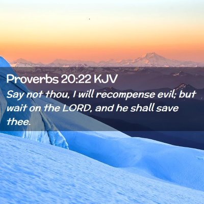 Proverbs 20:22 KJV Free Bible Images