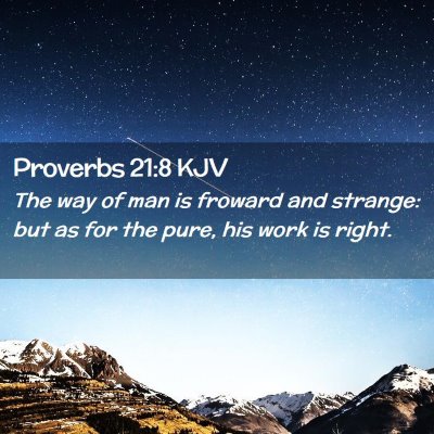 Proverbs 21:8 KJV Free Bible Images