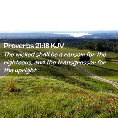 Proverbs 21:18 KJV Free Bible Images