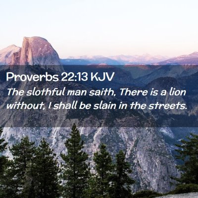 Proverbs 22:13 KJV Free Bible Images