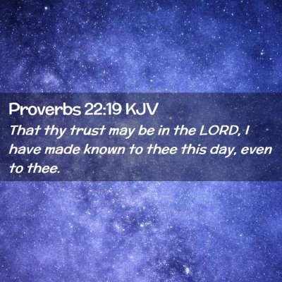 Proverbs 22:19 KJV Free Bible Images