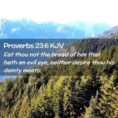 Proverbs 23:6 KJV Free Bible Images