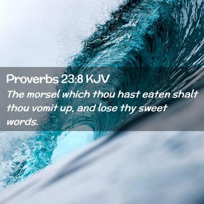 Proverbs 23:8 KJV Free Bible Images