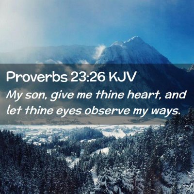 Proverbs 23:26 KJV Free Bible Images