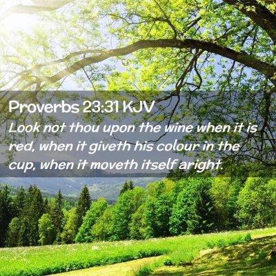 Proverbs 23:31 KJV Free Bible Images