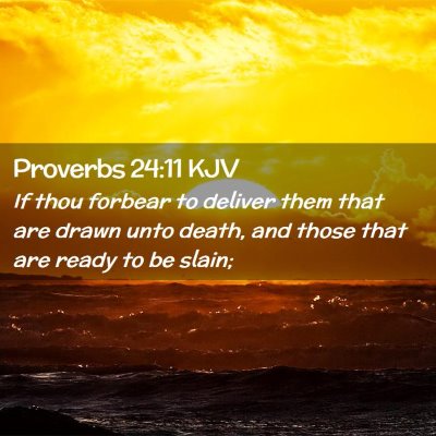 Proverbs 24:11 KJV Free Bible Images