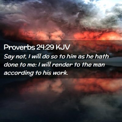 Proverbs 24:29 KJV Free Bible Images