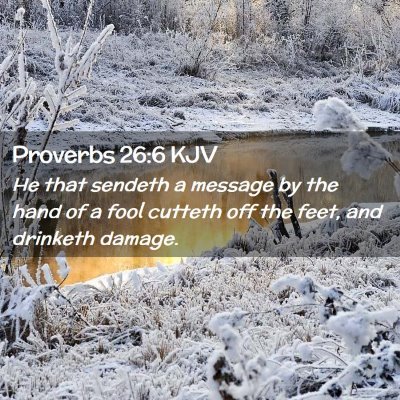 Proverbs 26:6 KJV Free Bible Images