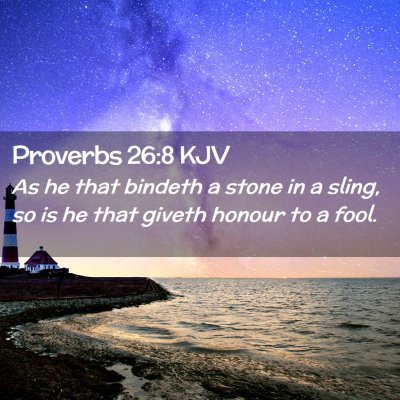 Proverbs 26:8 KJV Free Bible Images