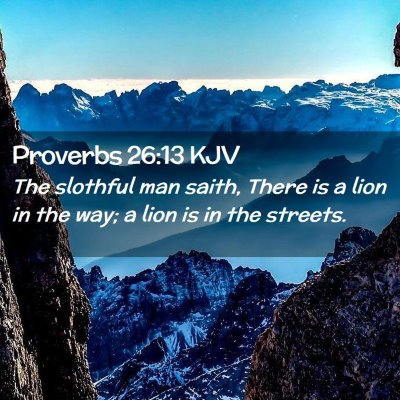 Proverbs 26:13 KJV Free Bible Images