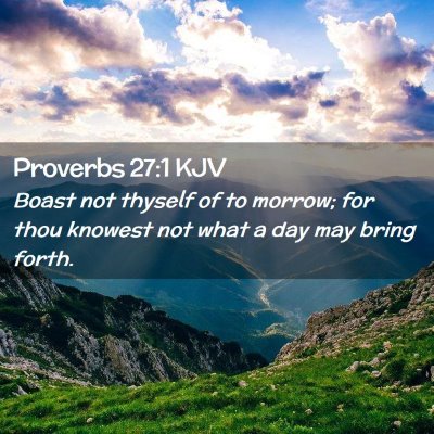 Proverbs 27:1 KJV Free Bible Images