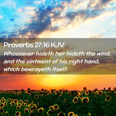 Proverbs 27:16 KJV Free Bible Images