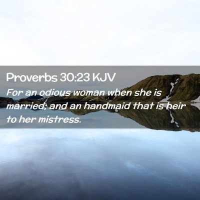 Proverbs 30:23 KJV Free Bible Images