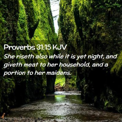 Proverbs 31:15 KJV Free Bible Images