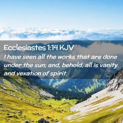 Ecclesiastes 1:14 KJV Free Bible Images