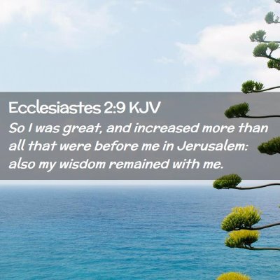 Ecclesiastes 2:9 KJV Free Bible Images