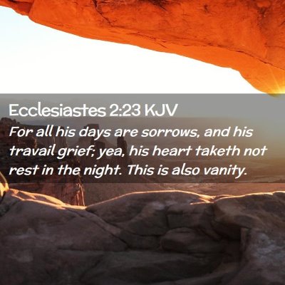 Ecclesiastes 2:23 KJV Free Bible Images