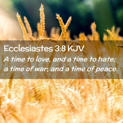 Ecclesiastes 3:8 KJV Free Bible Images