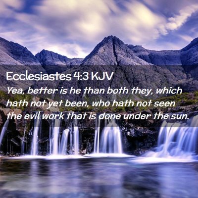 Ecclesiastes 4:3 KJV Free Bible Images