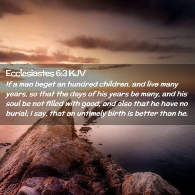 Ecclesiastes 6:3 KJV Free Bible Images