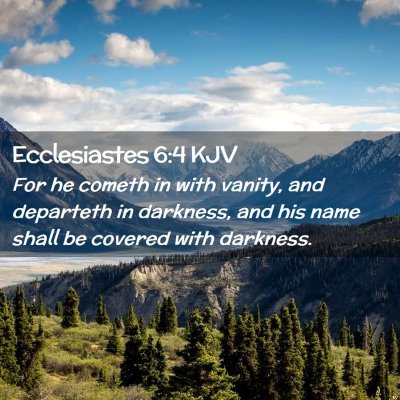 Ecclesiastes 6:4 KJV Free Bible Images