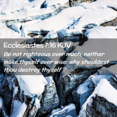 Ecclesiastes 7:16 KJV Free Bible Images