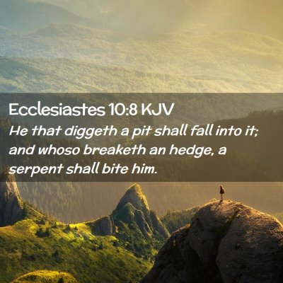 Ecclesiastes 10:8 KJV Free Bible Images