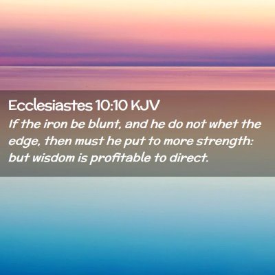 Ecclesiastes 10:10 KJV Free Bible Images