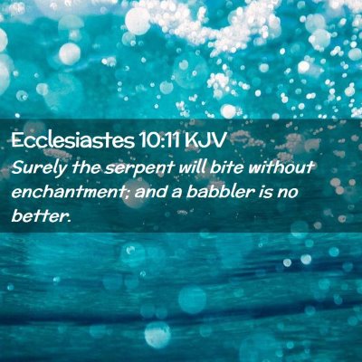 Ecclesiastes 10:11 KJV Free Bible Images