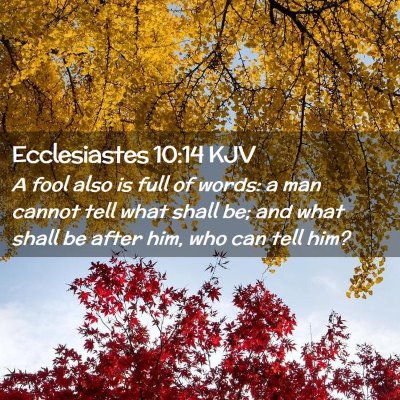 Ecclesiastes 10:14 KJV Free Bible Images