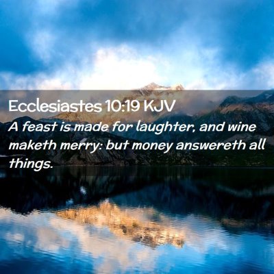 Ecclesiastes 10:19 KJV Free Bible Images