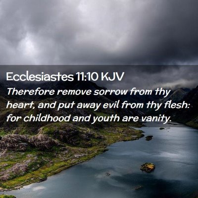 Ecclesiastes 11:10 KJV Free Bible Images