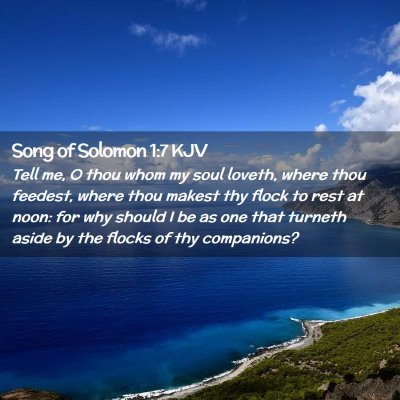 Song of Solomon 1:7 KJV Free Bible Images