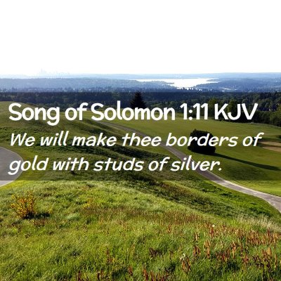 Song of Solomon 1:11 KJV Free Bible Images