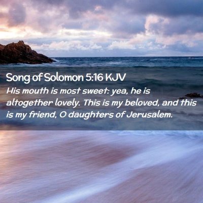 Song of Solomon 5:16 KJV Free Bible Images