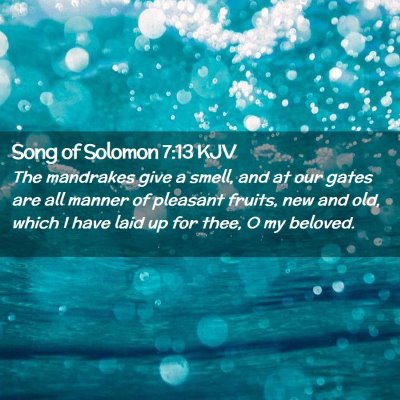 Song of Solomon 7:13 KJV Free Bible Images