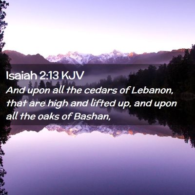 Isaiah 2:13 KJV Free Bible Images