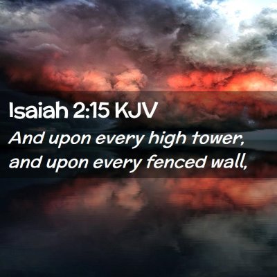 Isaiah 2:15 KJV Free Bible Images