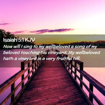 Isaiah 5:1 KJV Free Bible Images