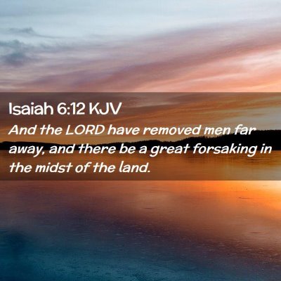 Isaiah 6:12 KJV Free Bible Images