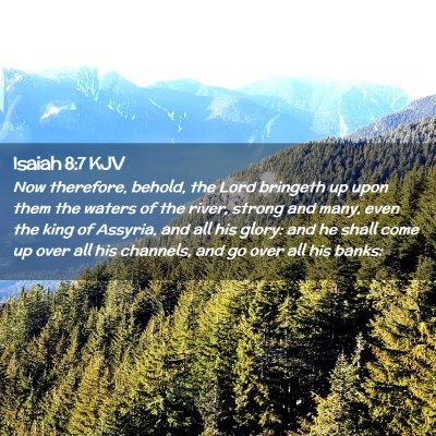 Isaiah 8:7 KJV Free Bible Images